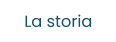 La storia